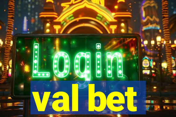 val bet